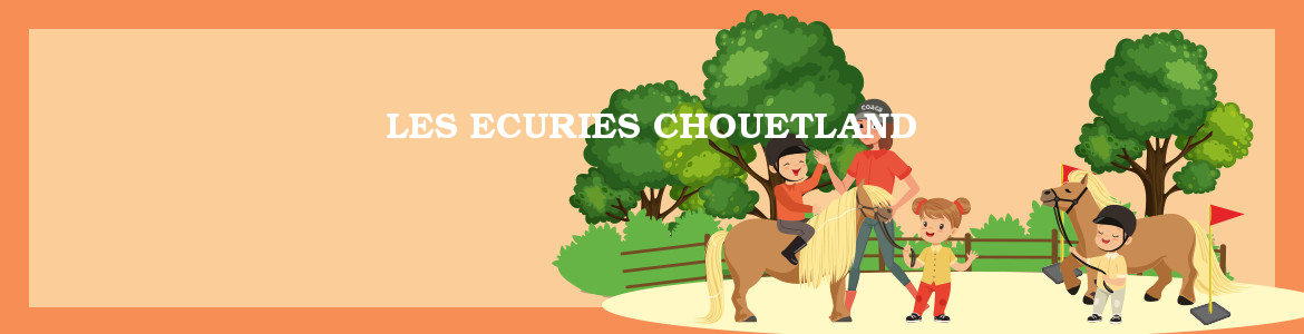 LES ECURIES CHOUETLAND